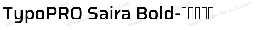 TypoPRO Saira Bold字体转换